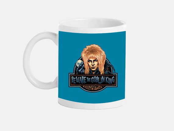Beware The Goblin King