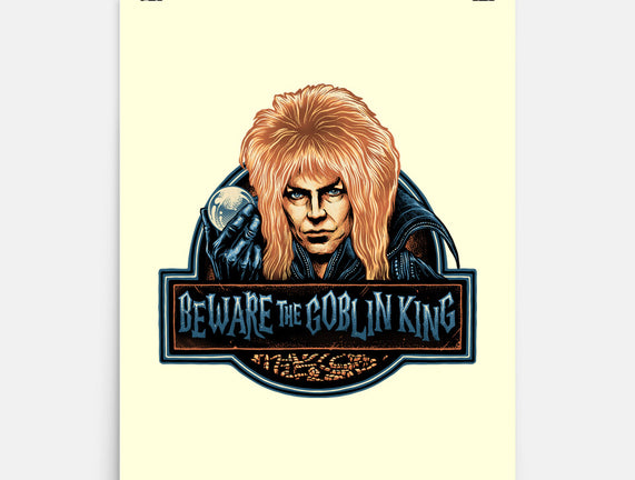Beware The Goblin King