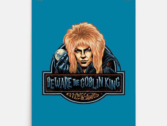 Beware The Goblin King