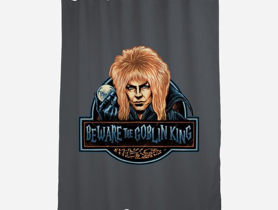 Beware The Goblin King