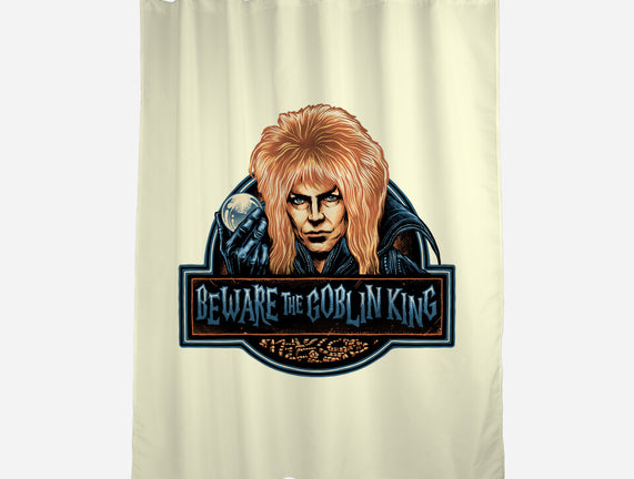 Beware The Goblin King