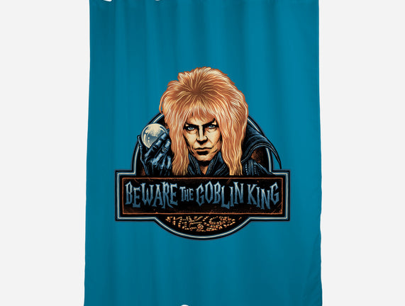 Beware The Goblin King