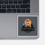 Beware The Goblin King-None-Glossy-Sticker-glitchygorilla