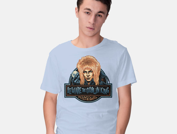 Beware The Goblin King