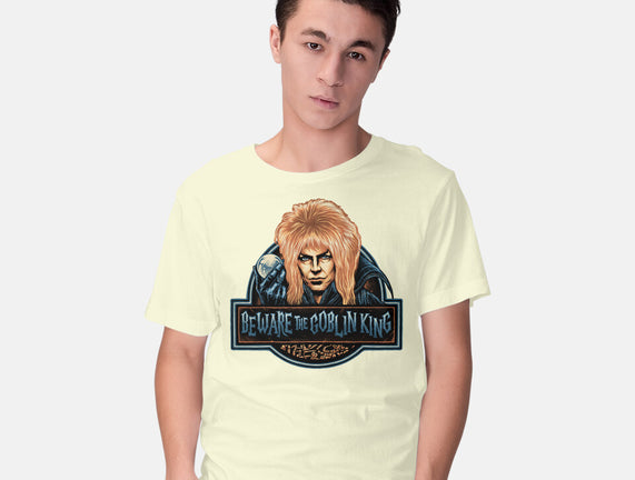 Beware The Goblin King