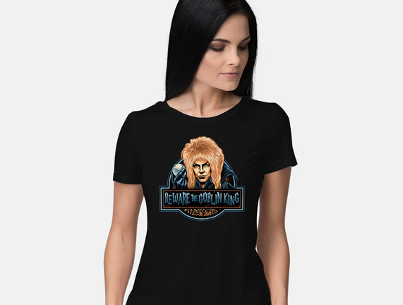 Beware The Goblin King