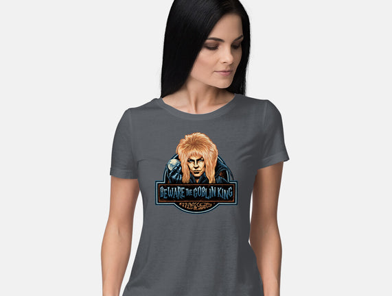 Beware The Goblin King
