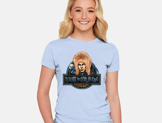 Beware The Goblin King