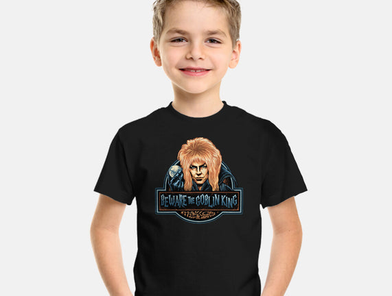 Beware The Goblin King