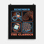 Remember The Classics-None-Matte-Poster-glitchygorilla