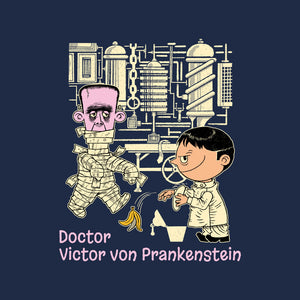Doctor Victor Von Prankenstein