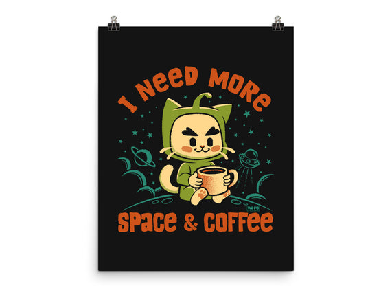 I Need More Space & Coffee