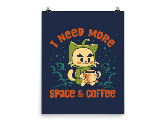 I Need More Space & Coffee