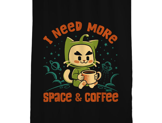 I Need More Space & Coffee