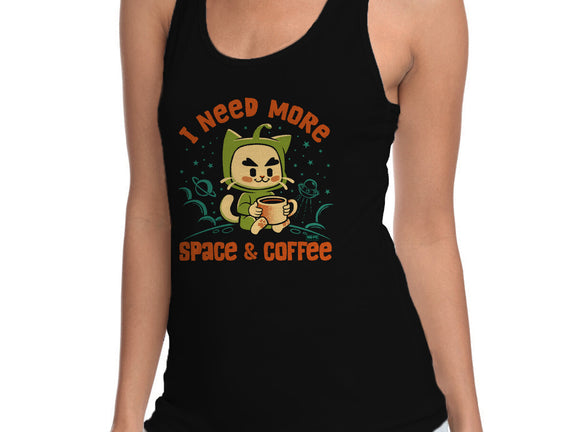 I Need More Space & Coffee
