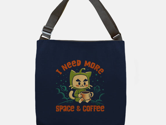 I Need More Space & Coffee