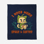 I Need More Space & Coffee-None-Fleece-Blanket-worlddominationforcats