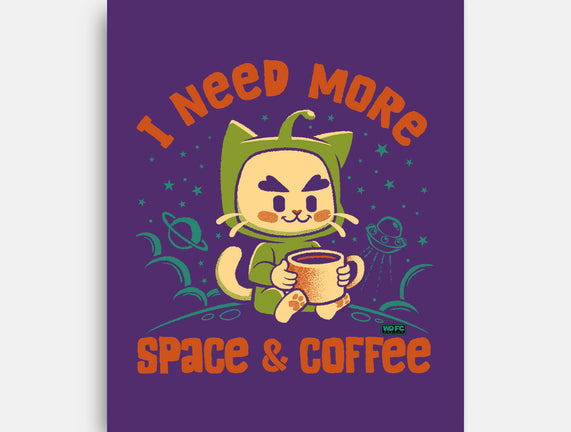 I Need More Space & Coffee