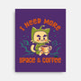 I Need More Space & Coffee-None-Stretched-Canvas-worlddominationforcats