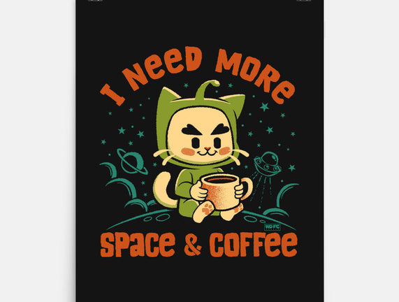 I Need More Space & Coffee