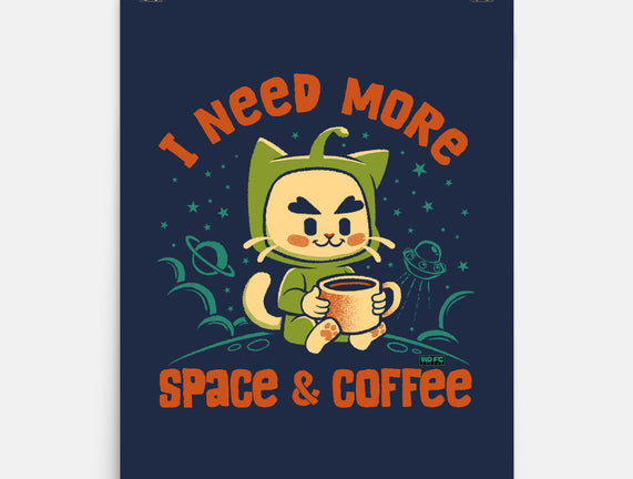 I Need More Space & Coffee