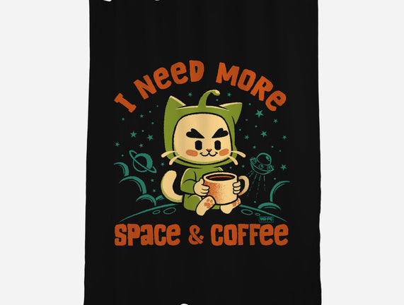 I Need More Space & Coffee