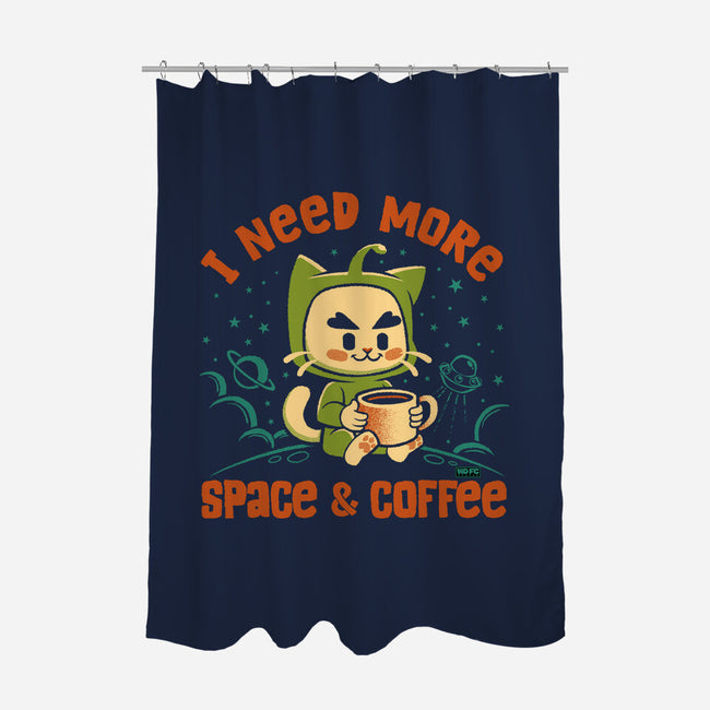 I Need More Space & Coffee-None-Polyester-Shower Curtain-worlddominationforcats