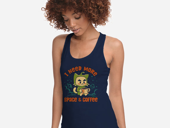 I Need More Space & Coffee