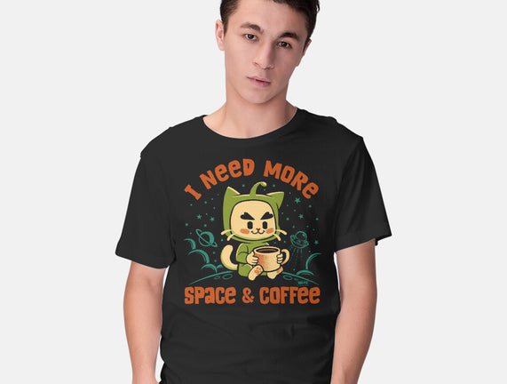 I Need More Space & Coffee