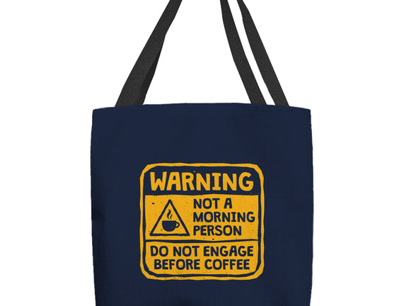 Do Not Engage Before Coffee