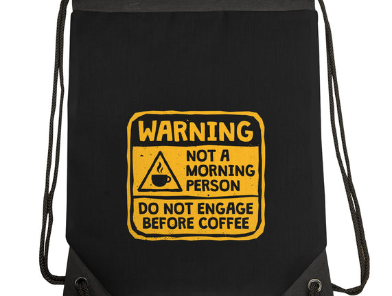 Do Not Engage Before Coffee