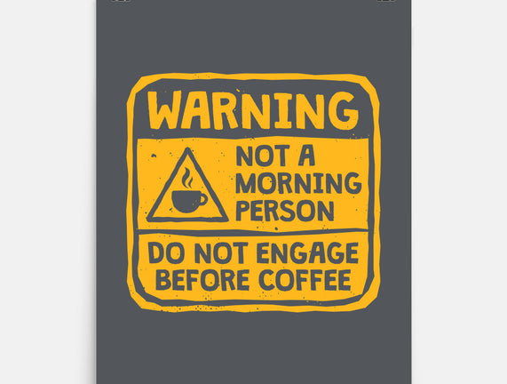 Do Not Engage Before Coffee