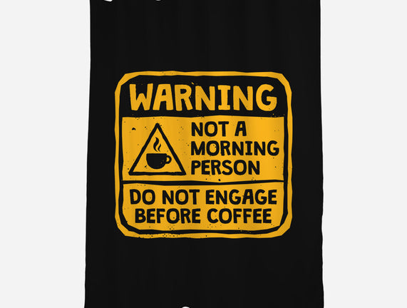 Do Not Engage Before Coffee
