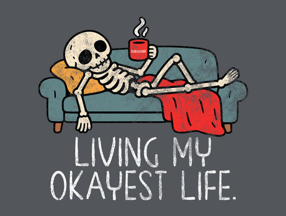 Living My Okayest Life