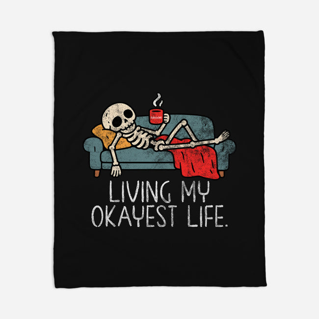 Living My Okayest Life-None-Fleece-Blanket-benyamine12