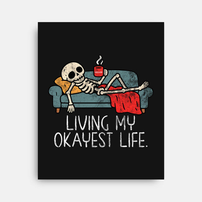 Living My Okayest Life-None-Stretched-Canvas-benyamine12