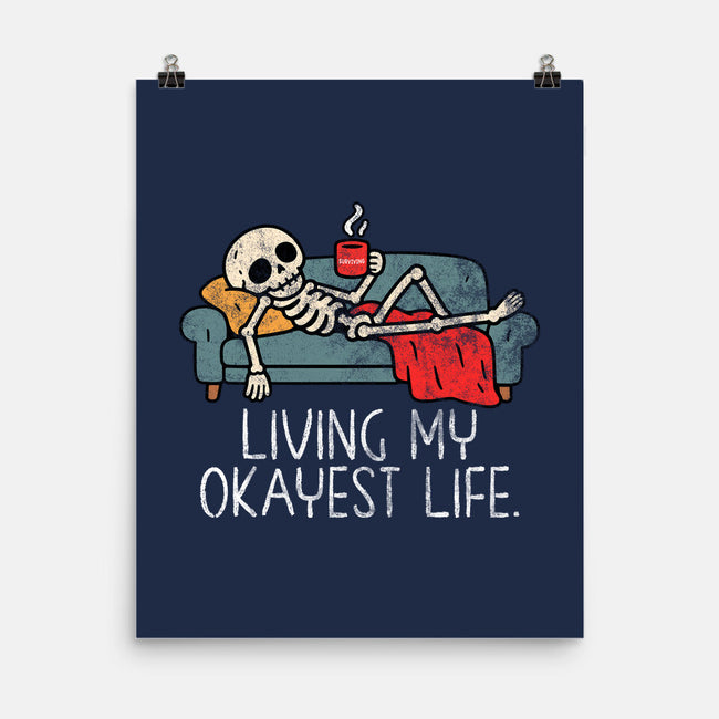 Living My Okayest Life-None-Matte-Poster-benyamine12