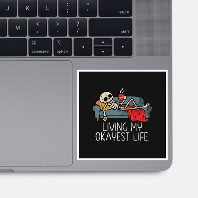 Living My Okayest Life-None-Glossy-Sticker-benyamine12