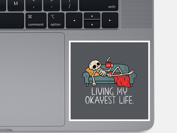 Living My Okayest Life