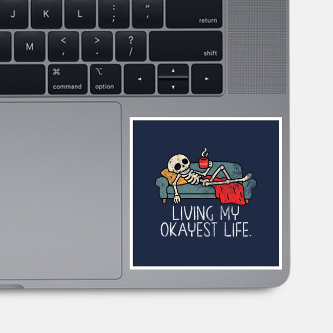 Living My Okayest Life-None-Glossy-Sticker-benyamine12