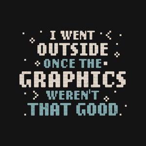 I Went Outside Once