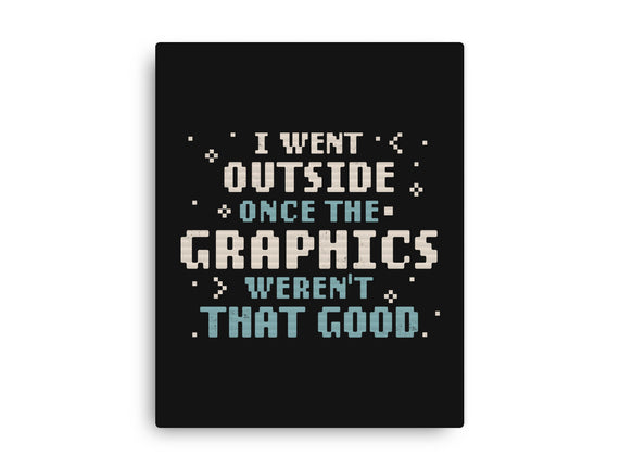 I Went Outside Once
