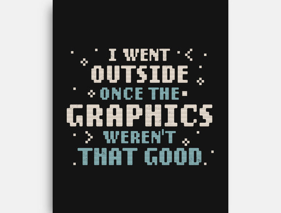 I Went Outside Once