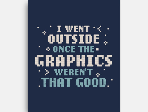 I Went Outside Once