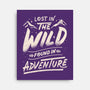 Found In Adventure-None-Stretched-Canvas-tobefonseca