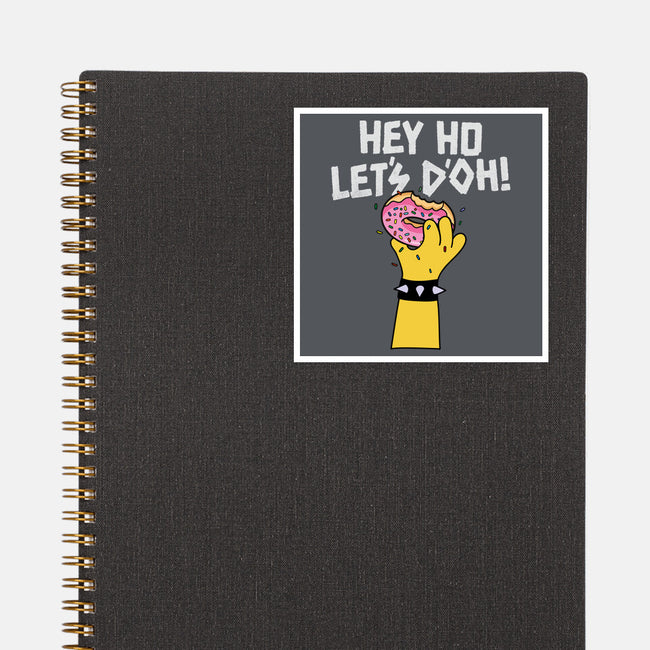 Hey Ho Let's D'Oh-None-Glossy-Sticker-OPIPPI