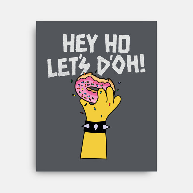 Hey Ho Let's D'Oh-None-Stretched-Canvas-OPIPPI