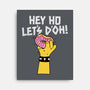 Hey Ho Let's D'Oh-None-Stretched-Canvas-OPIPPI