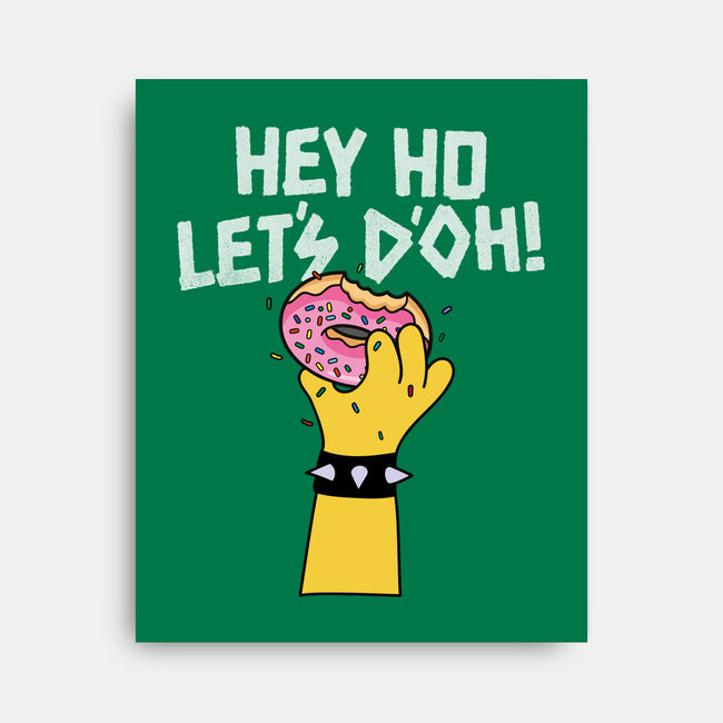 Hey Ho Let's D'Oh-None-Stretched-Canvas-OPIPPI