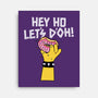Hey Ho Let's D'Oh-None-Stretched-Canvas-OPIPPI